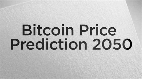 bitcoin price prediction 2050